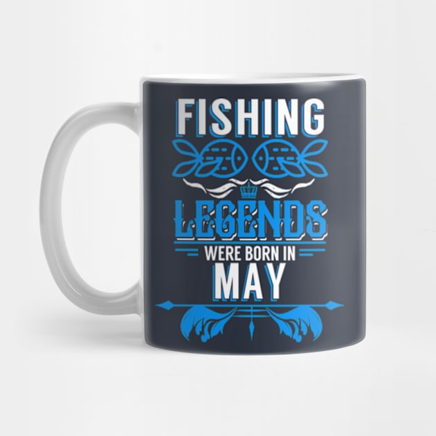 Fishing Legends Were Born In May by phughes1980